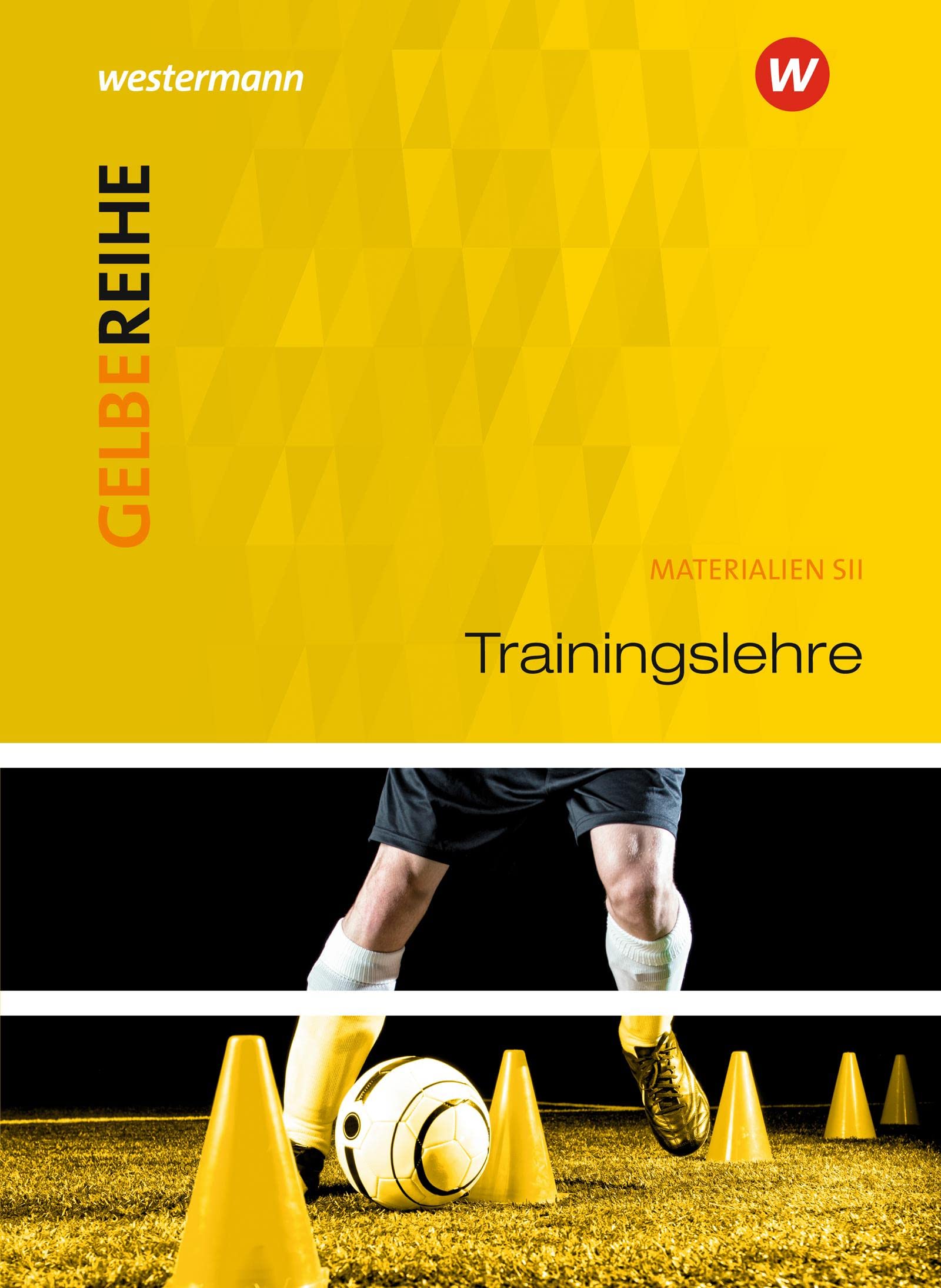 Trainingslehre. Materialien für den Sekundarbereich 2 Study Guides