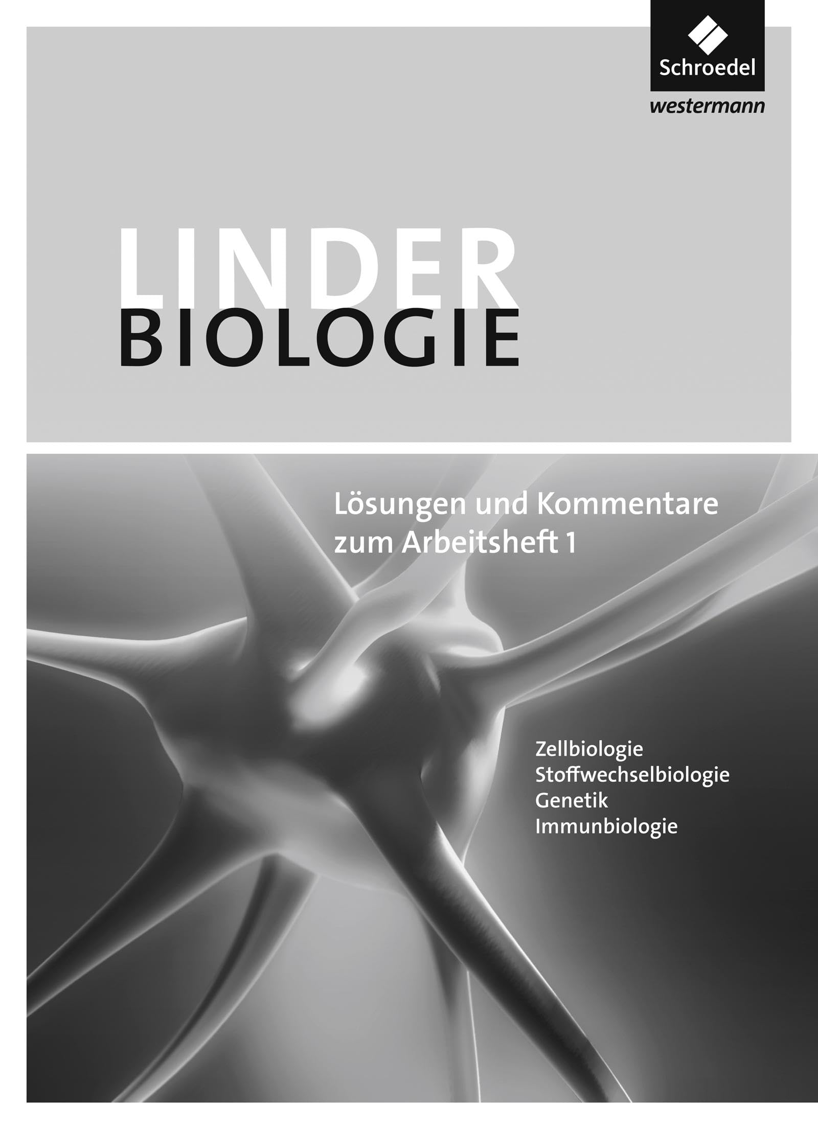 LINDER Biologie SII - Arbeitshefte: Lösungen und Kommentare zum Arbeitsheft 1: Sekundarstufe 2 (LINDER Biologie SII: 23. Auflage 2010) Study Guides