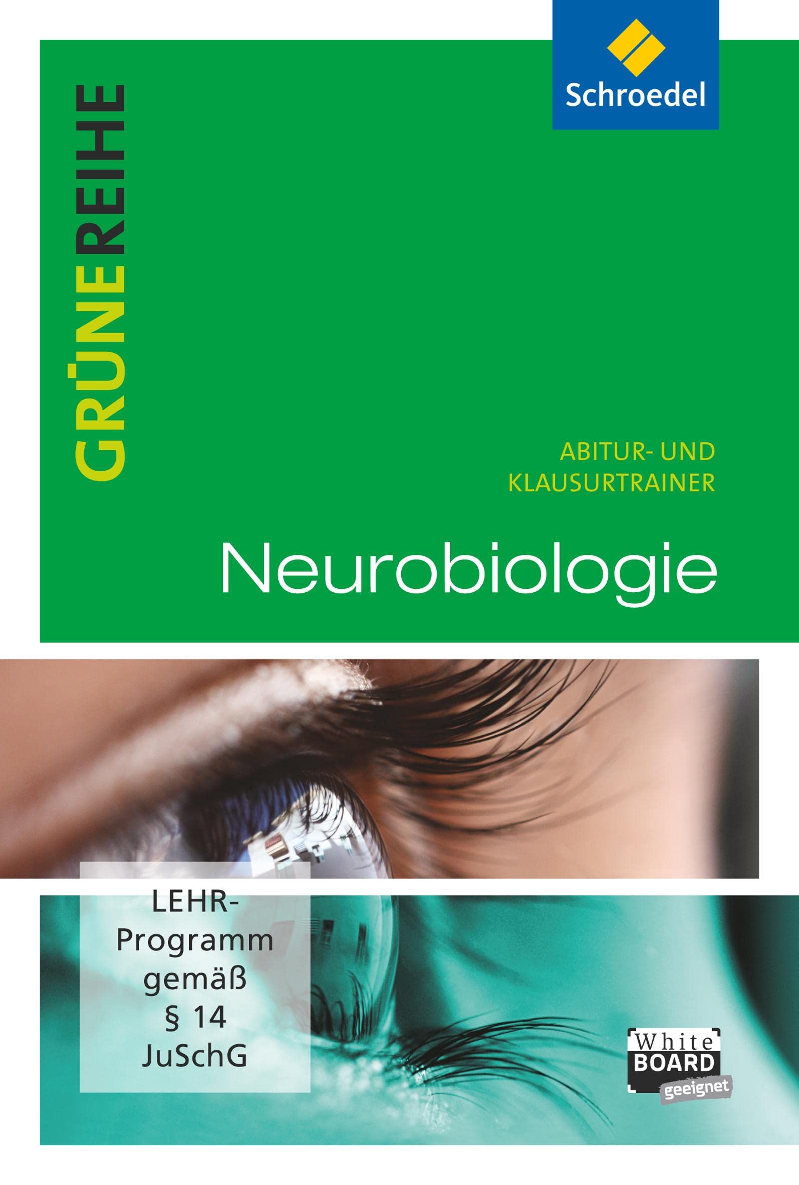 Grüne Reihe. Neurobiologie. Abitur- und Klausurtrainer. CD-ROM Learning