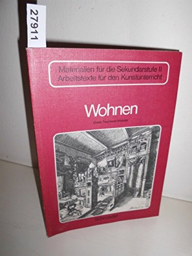 Materialien für den Sekundarbereich II, Arbeitstexte für den Kunstunterricht: Wohnen Books