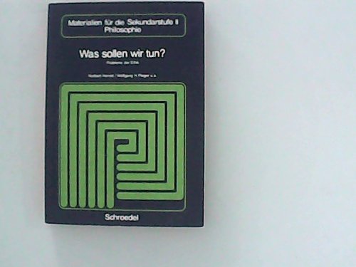 Materialien für die Sekundarstufe II - Philosophie: Was sollen wir tun?. Probleme der Ethik Books