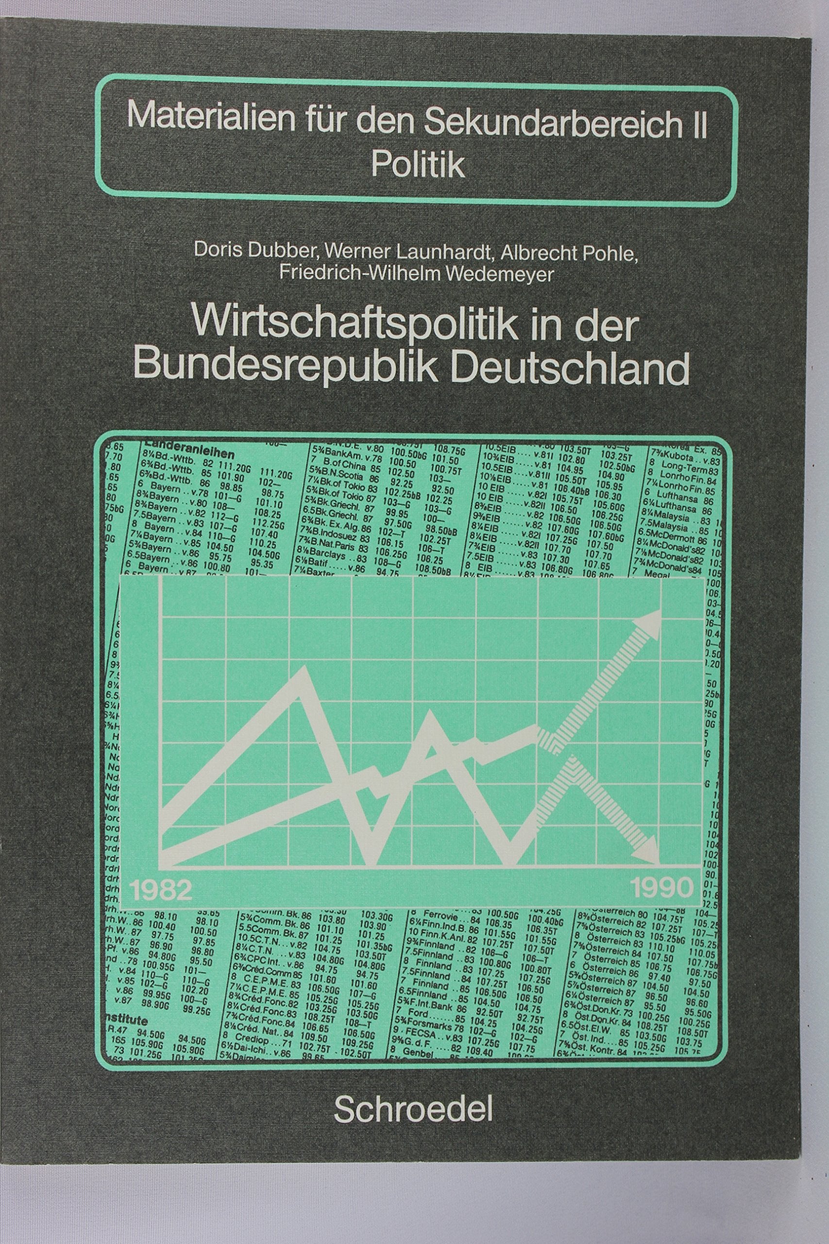 Wirtschaftspolitik in der Bundesrepublik Deutschland: Für Grund- und Leistungskurse Politik /Gemeinschaftskunde Books