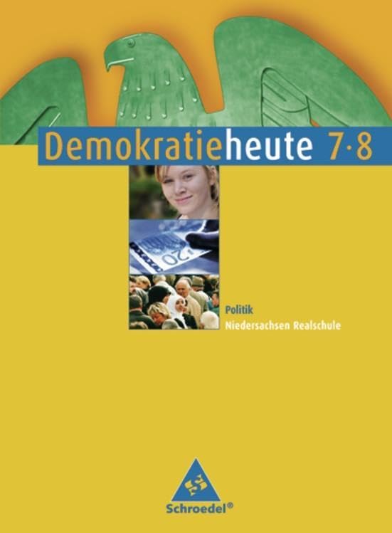Demokratie heute 7/8. Schulbuch. Politik. Realschule. Niedersachsen Study Guides