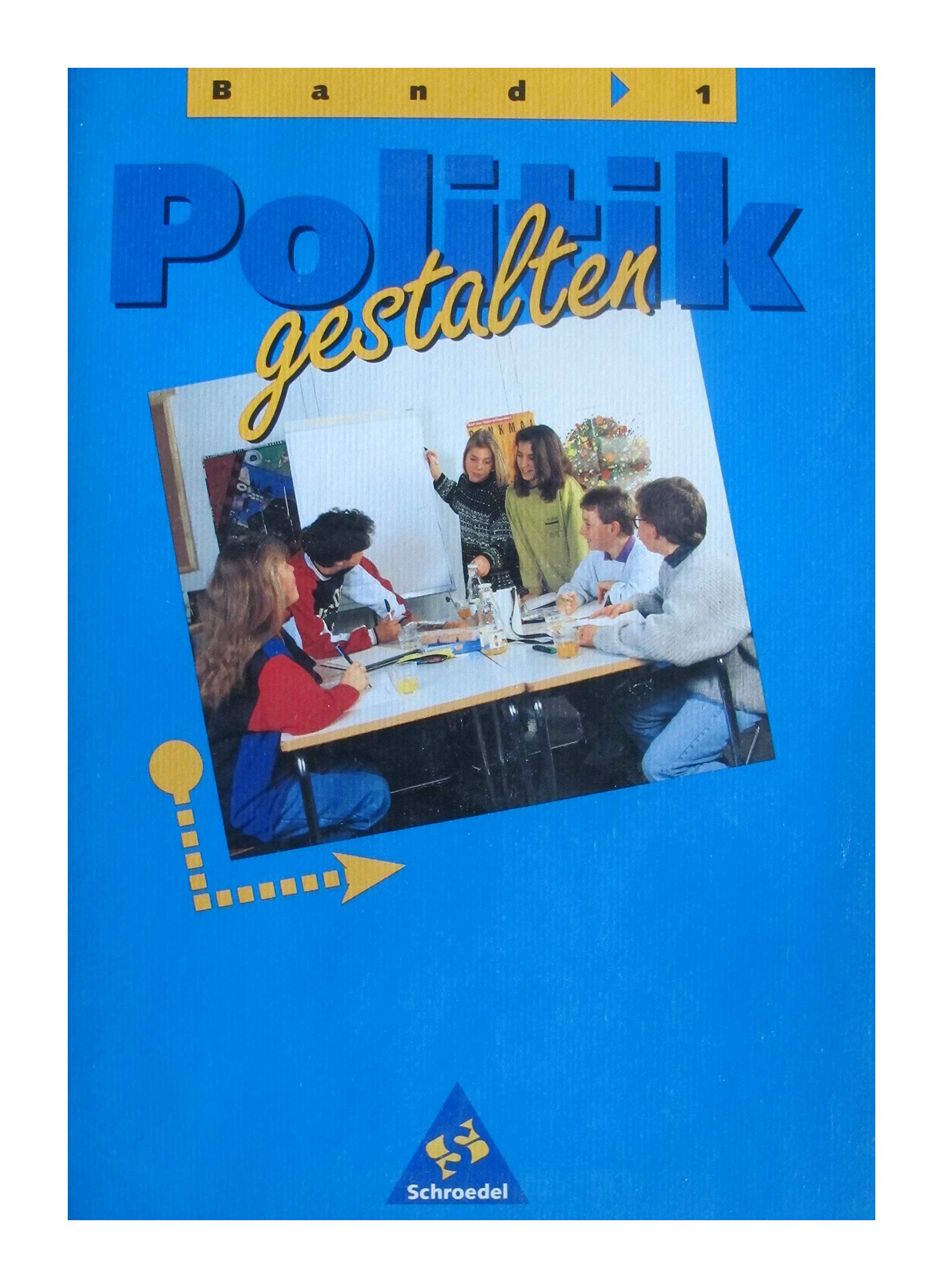Politik gestalten - Sekundarstufe I / Politik gestalten - Sekundarstufe I: Schülerband 1 Books