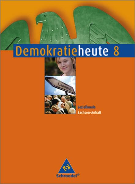 Demokratie heute / Demokratie heute - Ausgabe 2007 für Sachsen-Anhalt: Ausgabe 2007 für Sachsen-Anhalt / Schülerband 8 Study Guides