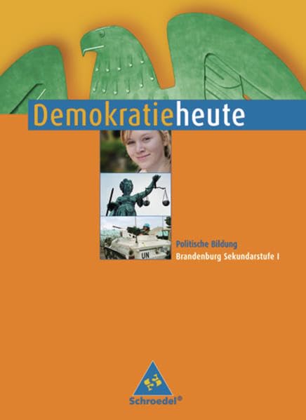 Demokratie heute - Ausgabe 2008 für Brandenburg: Schülerband 7 - 10: Ausgabe 2008 für Brandenburg Klasse 7 - 10 / Schülerband 7 - 10 (Demokratie heute: Ausgabe 2008 für Brandenburg Klasse 7 - 10) Study Guides