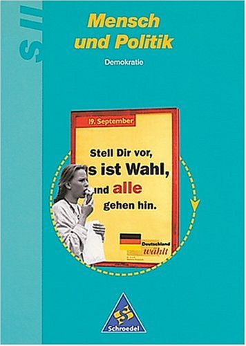 Mensch und Politik - Ausgabe 1994: Mensch und Politik, Gemeinschaftskunde SII, Demokratie Study Guides