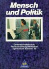 Mensch und Politik - Ausgabe 1994: Mensch und Politik, Gymnasium Sachsen, Klasse 10 Study Guides