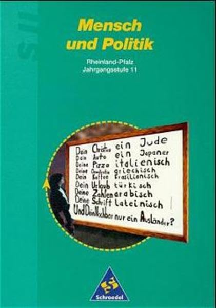 Mensch und Politik, Gymnasium Rheinland-Pfalz und Saarland, Neubearbeitung, Jahrgangsstufe 11: Schülerband 11 (Mensch und Politik - Ausgabe 1994) Study Guides