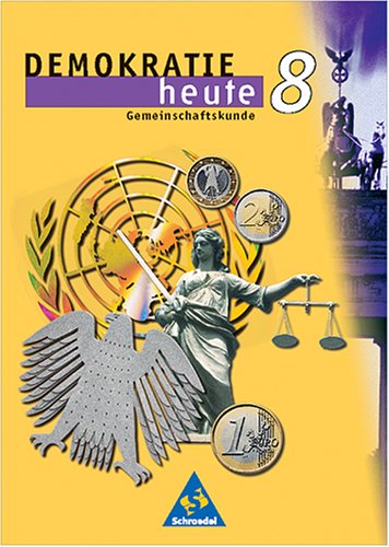 Demokratie heute - Neubearbeitung: Demokratie heute, Realschule Baden-Württemberg, Klasse 8 Study Guides