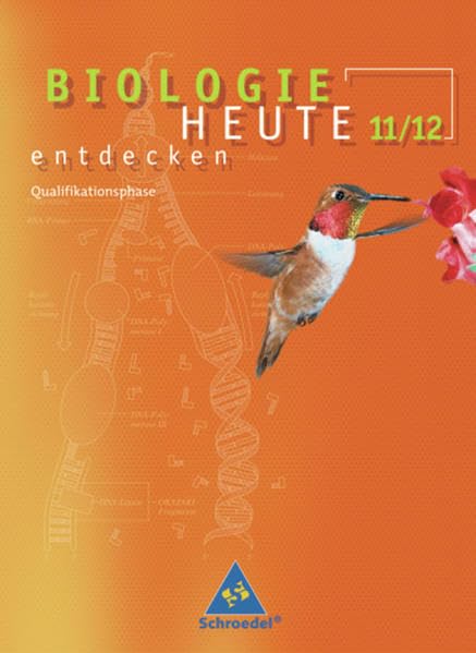 Biologie heute entdecken SII: Biologie heute entdecken - Ausgabe 2003 für die Sekundarstufe II in Nordrhein-Westfalen: Schülerband ... SII: Ausgabe 2003 für Nordrhein-Westfalen) Study Guides