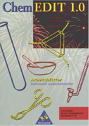 ChemEdit 7-10, 1 CD-ROM Unterrichtsmaterial für den Chemieunterricht der Klassen 7-10. Version 1.0. Für Windows Learning