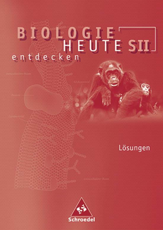 Biologie heute entdecken SII. Allgemeine Ausgabe Study Guides