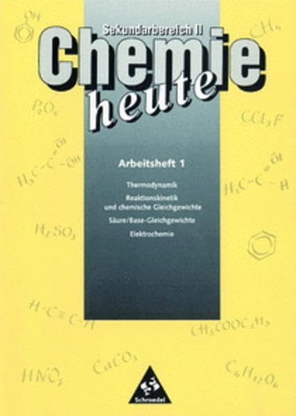 Chemie heute - Sekundarstufe II - Neubearbeitung / Chemie heute Sekundarbereich II - Ausgabe 1998: Arbeitsheft 1 Study Guides