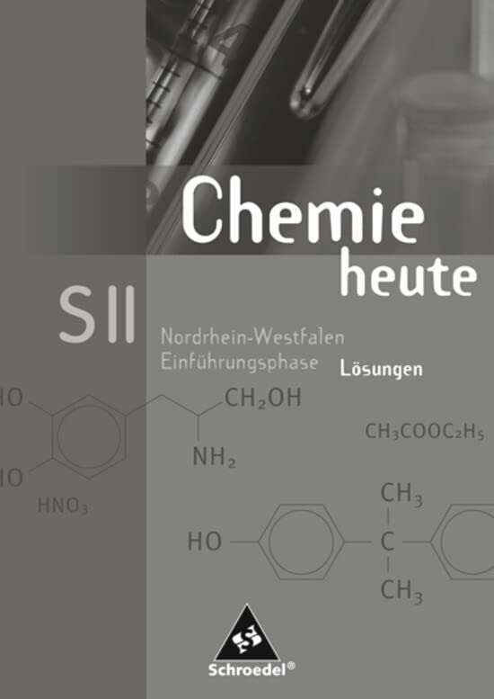 Chemie heute SII - Ausgabe 2005 für Nordrhein-Westfalen Study Guides