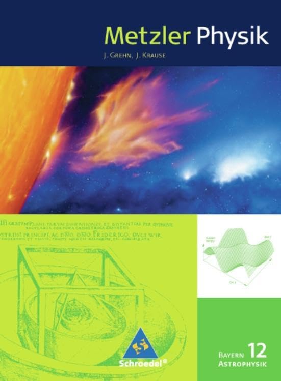 Metzler Astrophysik SII - Ausgabe 2011 für Bayern: Schülerband Astrophysik Study Guides