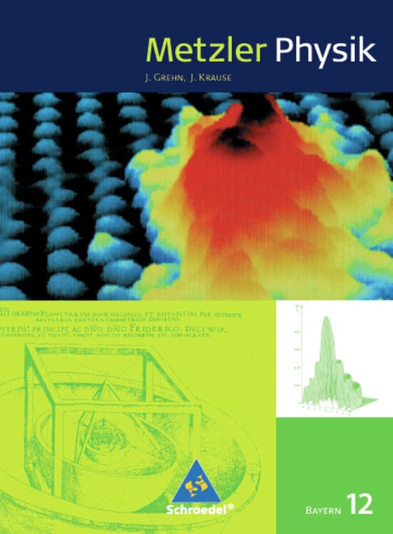 Metzler Physik 12. Schülerband. Bayern Study Guides