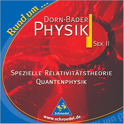 Dorn Bader Physik Sek II. Spezielle Relativitätstheorie Quantenphysik. Lehrermaterialien auf CD-ROM Other software
