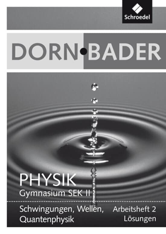 Dorn / Bader Physik SII 2. Lösungen zum Arbeitsheft Study Guides