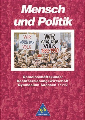 Mensch und Politik - Sekundarstufe I und II - Neubearbeitung: Mensch und Politik, Gymnasium Sachsen, Sekundarstufe II Study Guides