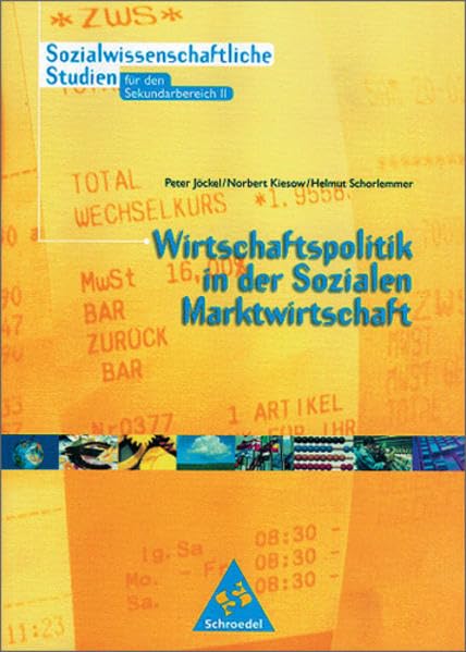 Wirtschaftspolitik in der sozialen Marktwirtschaft. Klasse 11. Nordrhein-Westfalen Business, Finance & Career