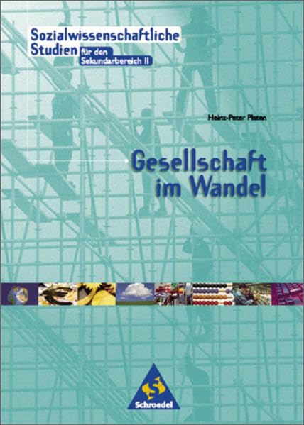Sozialwissenschaftliche Studien für den Sekundarbereich II, Ausgabe Nordrhein-Westfalen, Gesellschaft im Wandel (Sozialwissenschaftliche Studien Neubearbeitung - Sekundarstufe) Study Guides