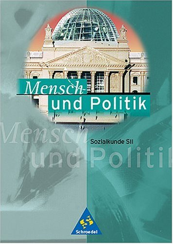 Mensch und Politik - Ausgabe 2002 für die Sekundarstufe II / Ausgabe 2002 für die Sekundarstufe II in Rheinland-Pfalz und im Saarland: Schülerband Study Guides
