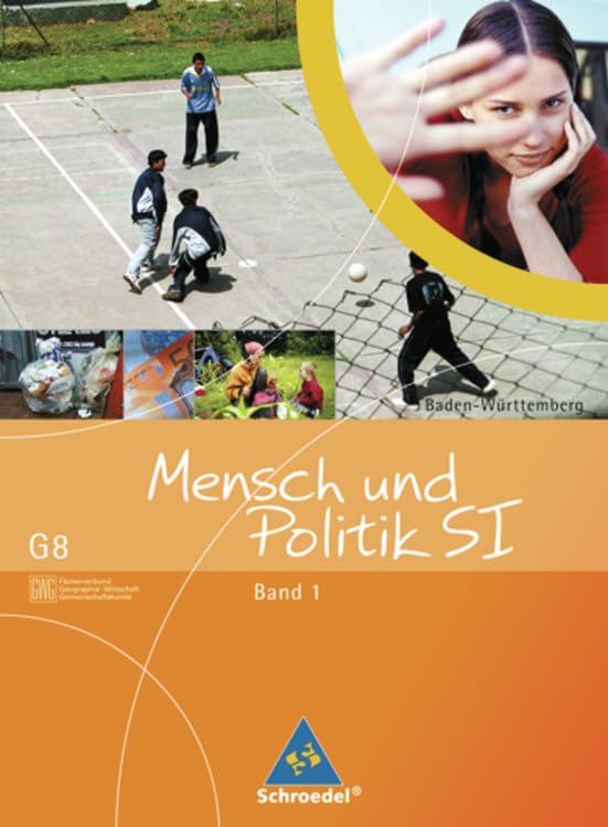 Mensch und Politik S1. Band 1. Gemeinschaftskunde (G8). Baden-Württemberg. Ausgabe 2004 Study Guides