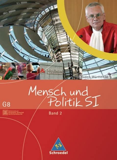 Mensch und Politik S1 - Schülerband 2 - Gemeinschaftskunde (G8) / Baden-Württemberg. Ausgabe 2004 Study Guides
