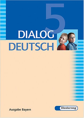 Dialog Deutsch, Ausgabe Bayern : 5. Schuljahr, Sprachbuch Learning & Reference