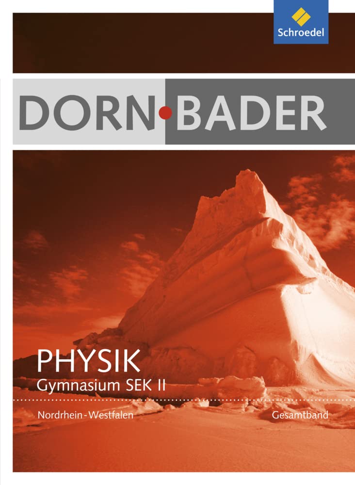 Dorn / Bader Physik SII - Ausgabe 2014 Nordrhein-Westfalen: Gesamtband Schülerband Study Guides