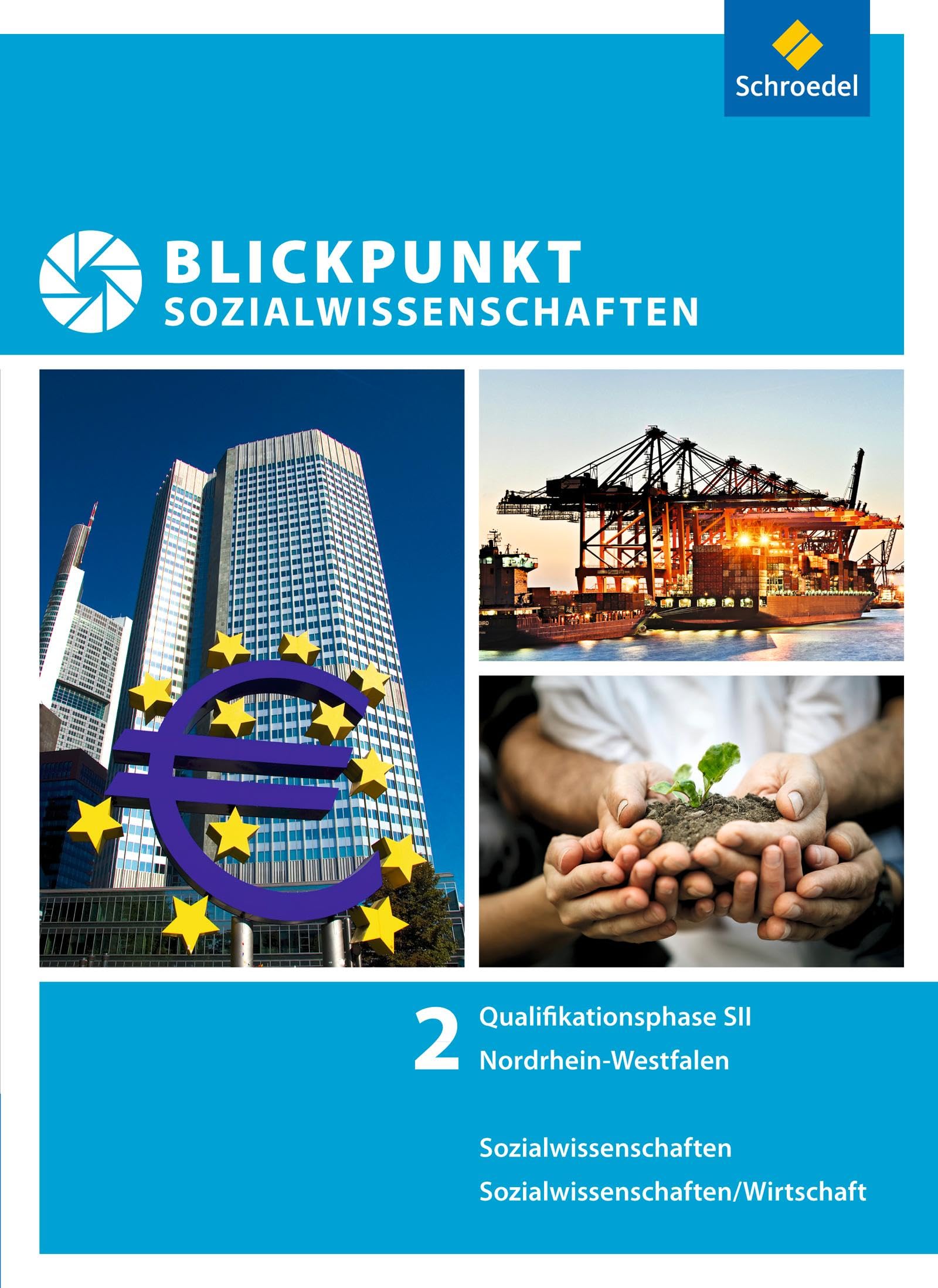 Blickpunkt Sozialwissenschaften - Ausgabe 2014: Schülerband Qualifikationsphase Study Guides