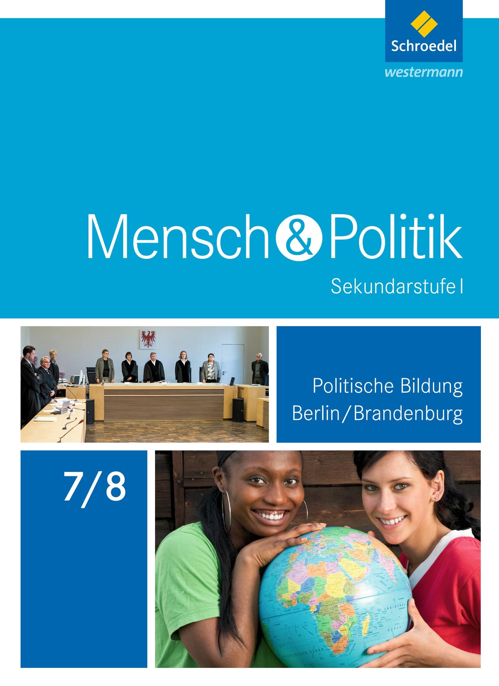 Mensch und Politik SI - Ausgabe 2017 für Berlin und Brandenburg: Schulbuch 7 / 8: Sekundarstufe 1 - Ausgabe 2017 Study Guides