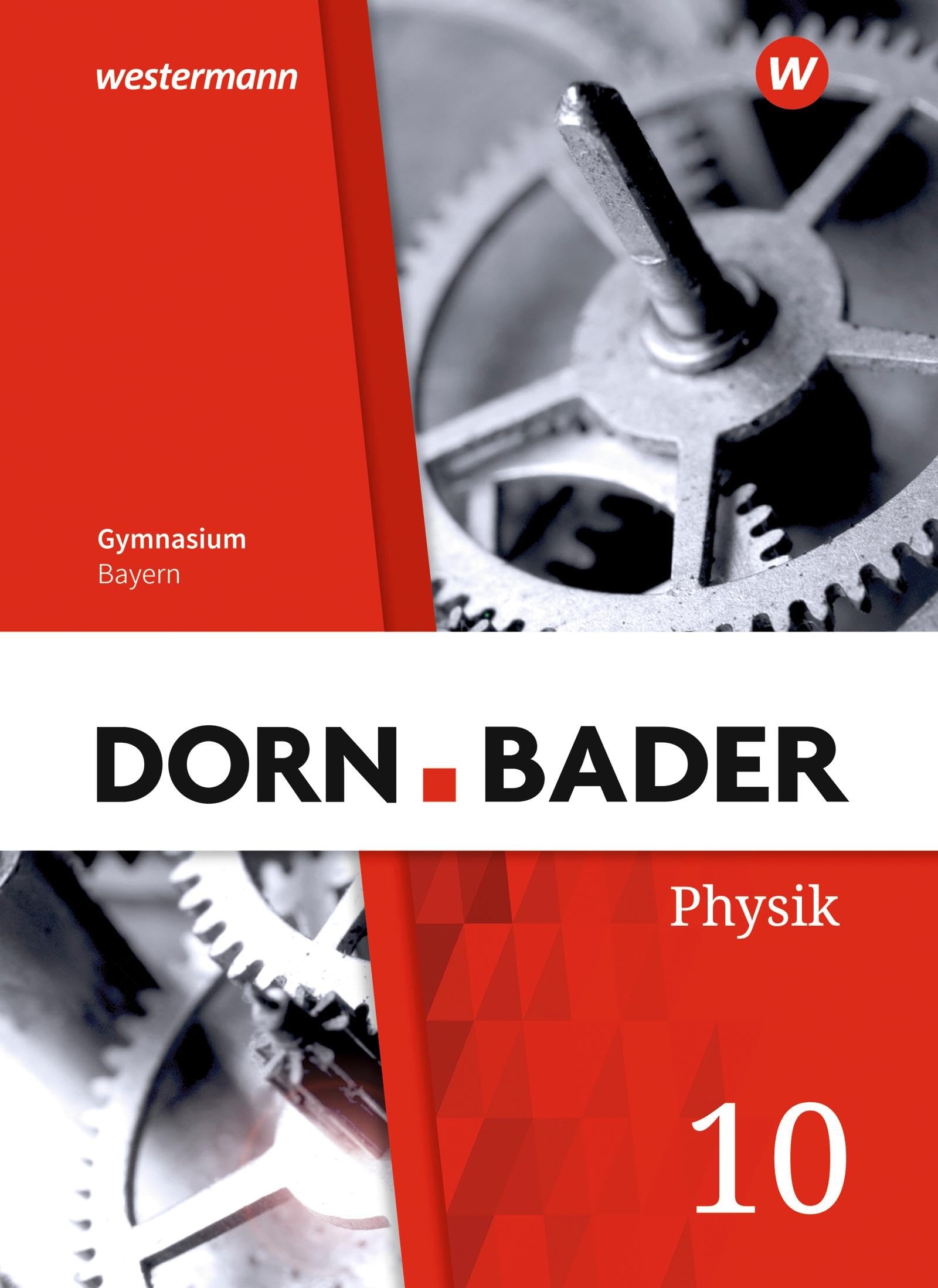 Dorn / Bader Physik SI 10 . Schulbuch. Für Bayern Study Guides