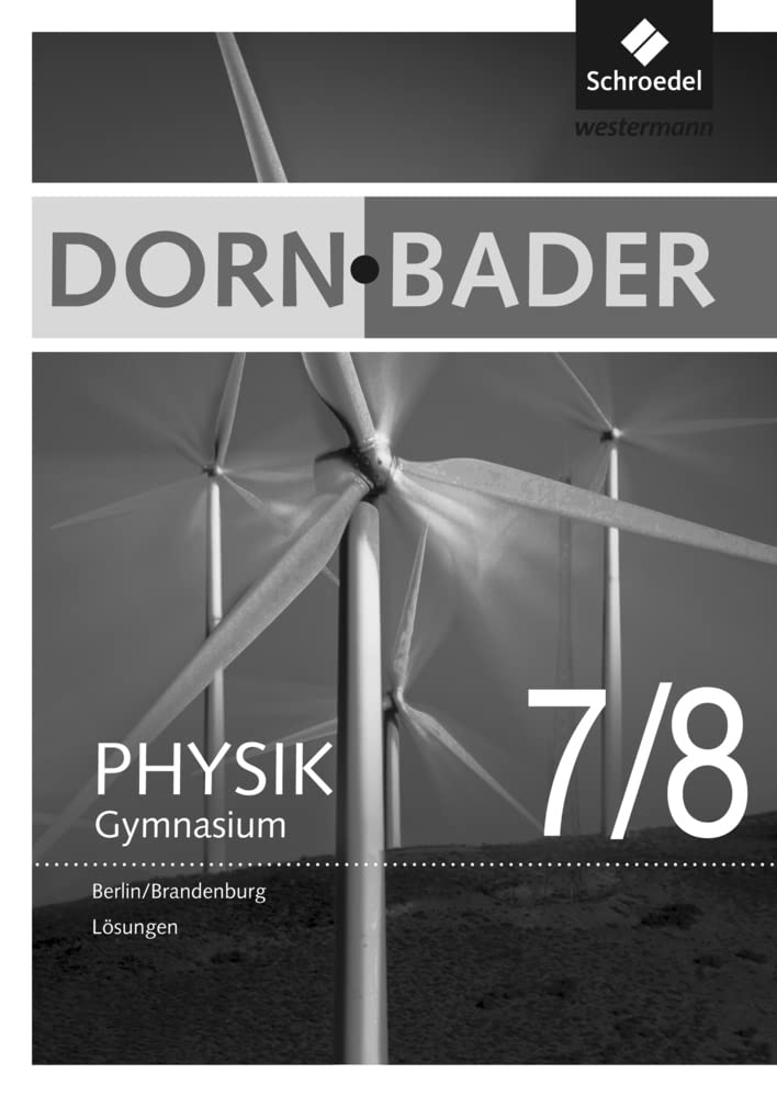 Dorn / Bader Physik SI - Ausgabe 2016 für Berlin und Brandenburg: Lösungen 7-8 Study Guides