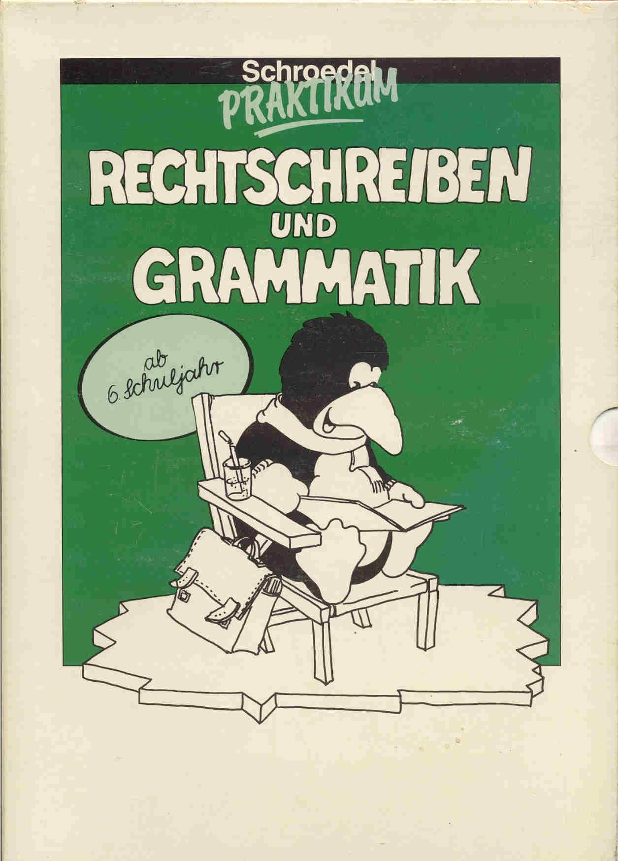 Schroedel Praktikum, Rechtschreiben; Grammatik, ab dem 6. Schuljahr, 2 Bde.: (Ab 6. Schuljahr) General education