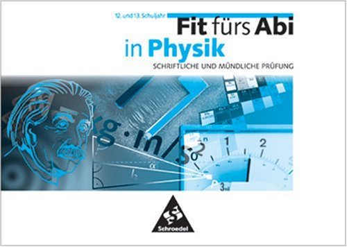 Fit fürs Abi, Fit fürs Abi in Physik Study Guides