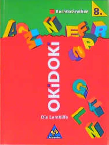 OKiDOKi, Die Lernhilfe, Rechtschreiben Klasse 8, neue Rechtschreibung Study Guides