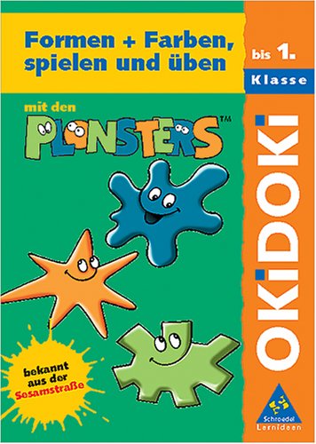 OKiDOKi - Plonsters / Vorschule / Farben und Formen mit den Plonsters: Bis 1. Klasse Study Guides