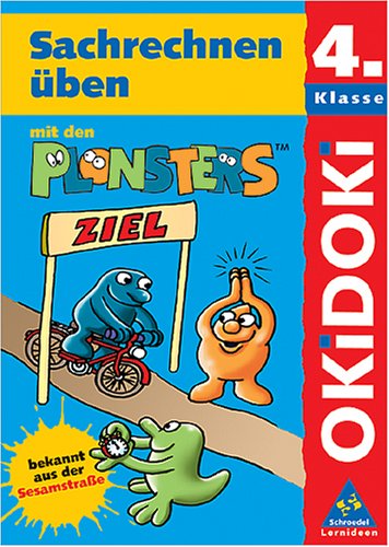 OKiDOKi - Plonsters: OKiDOKi, Lernen mit den Plonsters, Sachrechnen üben mit den Plonsters Klasse 4 Leisure & Fun