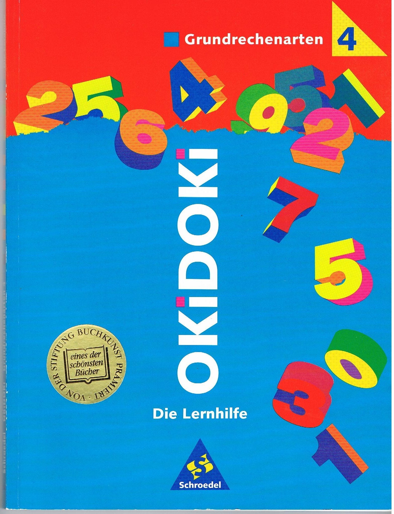 OKiDOKi, Die Lernhilfe, Grundrechenarten 4. Schuljahr: Grundrechenarten Klasse 4 Study Guides