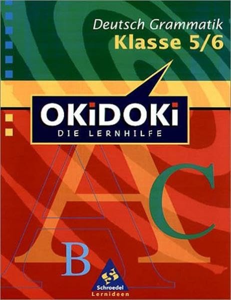 OKiDOKi, Die Lernhilfe, Grammatik Klasse 5/6, Neubearbeitung (OKiDOKi - Neubearbeitung) Study Guides