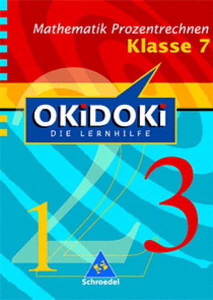 Okidoki. Die Lernhilfe: Prozentrechnen Klasse 7 Study Guides