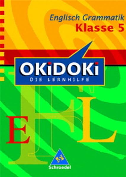 OKiDOKi - Neubearbeitung / OKiDOKi - Die Lernhilfe: Englisch: Grammatik Klasse 5 Foreign Languages ​​& Dictionaries