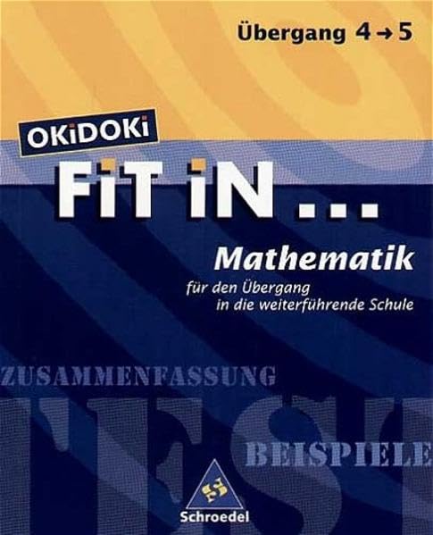 OKiDOKi FiT iN... / OKiDOKi FiT iN ...: FiT iN Mathematik für den Übergang in die weiterführende Schule Study Guides
