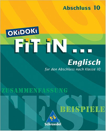 OKiDOKi FiT iN... / OKiDOKi FiT iN ...: FiT iN Englisch für den Abschluss nach Klasse 10 Study Guides
