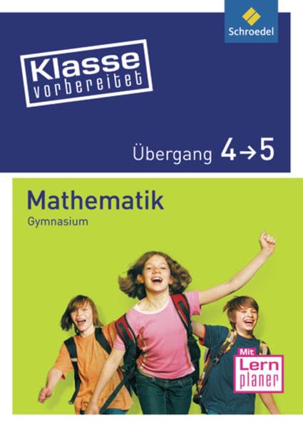 Klasse vorbereitet - Gymnasium: Übergang 4 / 5 Mathematik Study Guides