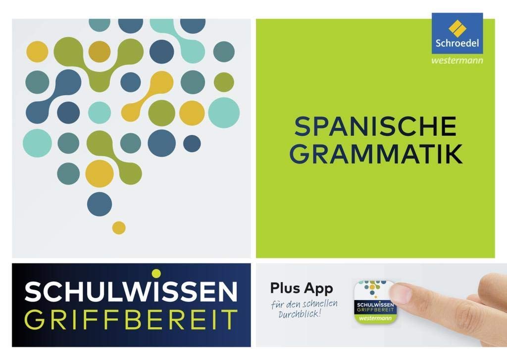 Schulwissen griffbereit. Spanische Grammatik Foreign Languages ​​& Dictionaries