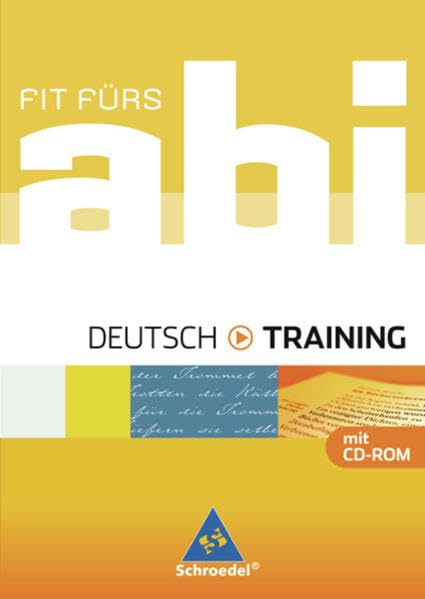 Fit fürs Abi - Ausgabe 2006: Fit fürs Abi: Deutsch - Training: Training / Deutsch - Training (Fit fürs Abi: Training) Study Guides