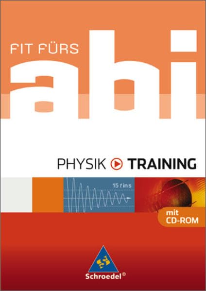 Fit fürs Abi - Ausgabe 2006 / Fit fürs Abi: Physik - Training Study Guides
